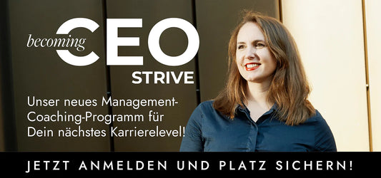 Becoming CEO – Das Coachingprogramm von STRIVE