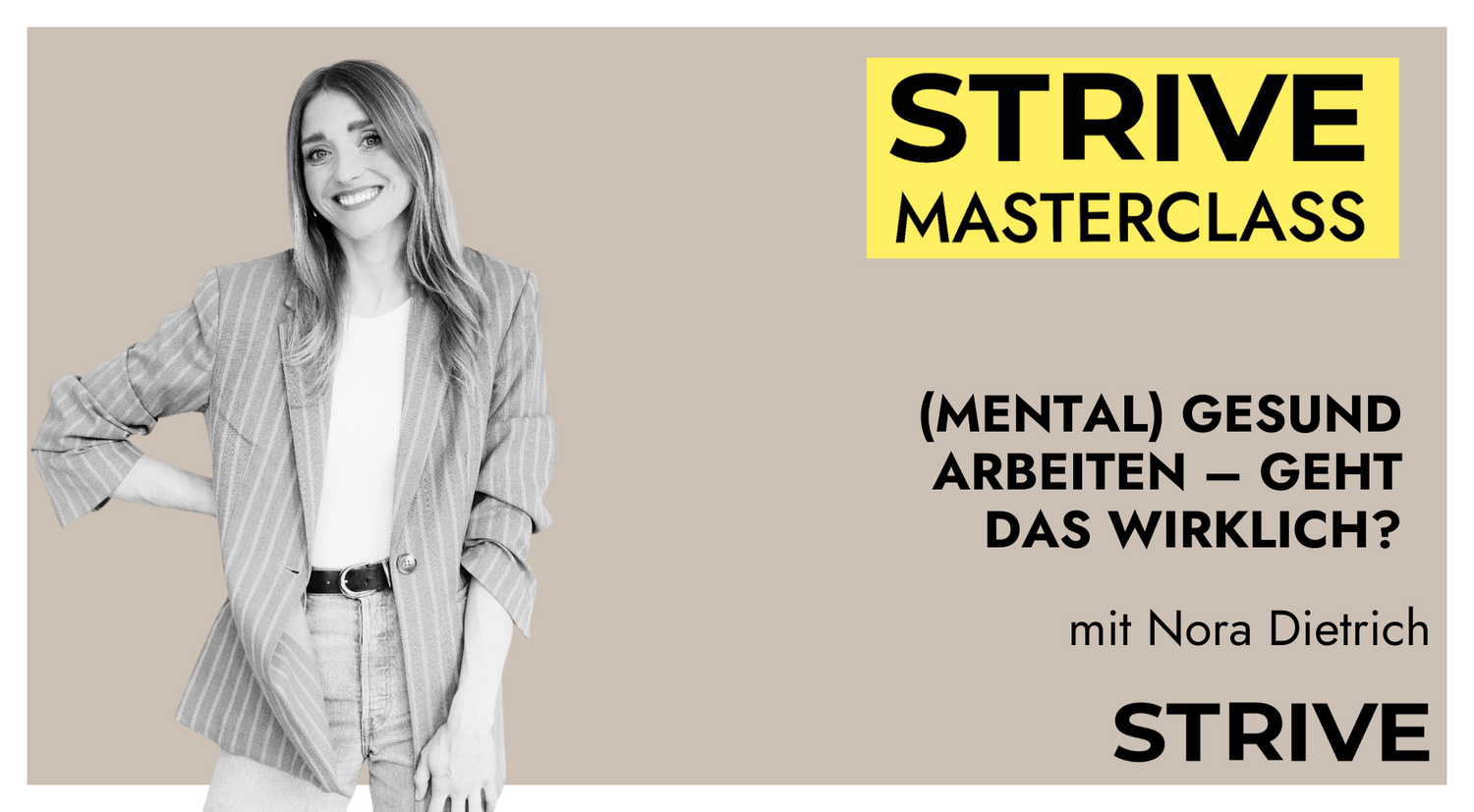 Masterclass „(Mental) gesund arbeiten - geht das wirklich?“ mit Nora Dietrich
