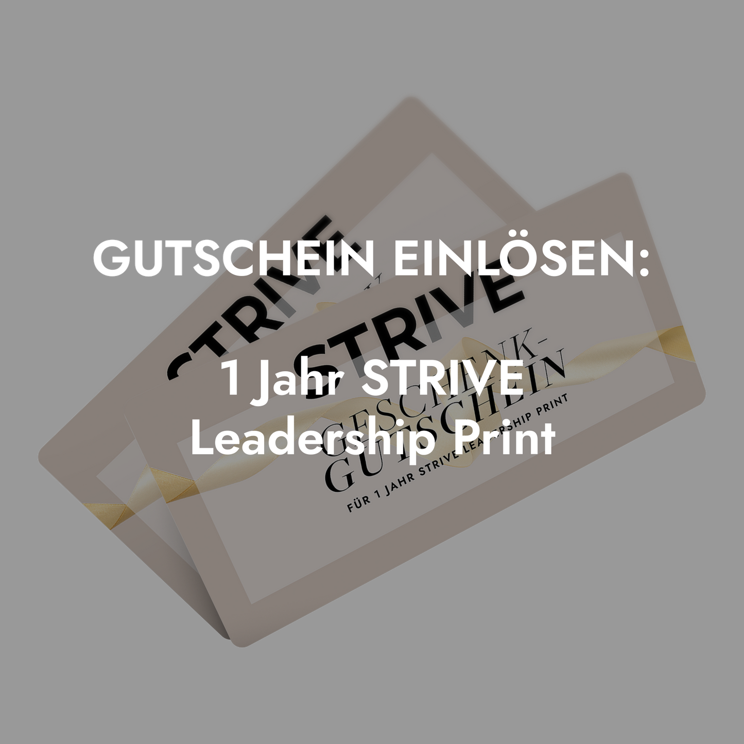 Gutschein einlösen: 1 Jahr STRIVE Leadership Print